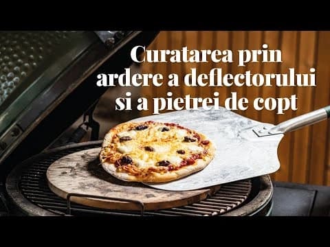 curatarea-prin-ardere-a-deflectorului-si-a-pietrei-de-pizza-big-green-egg-kamado-ceramic