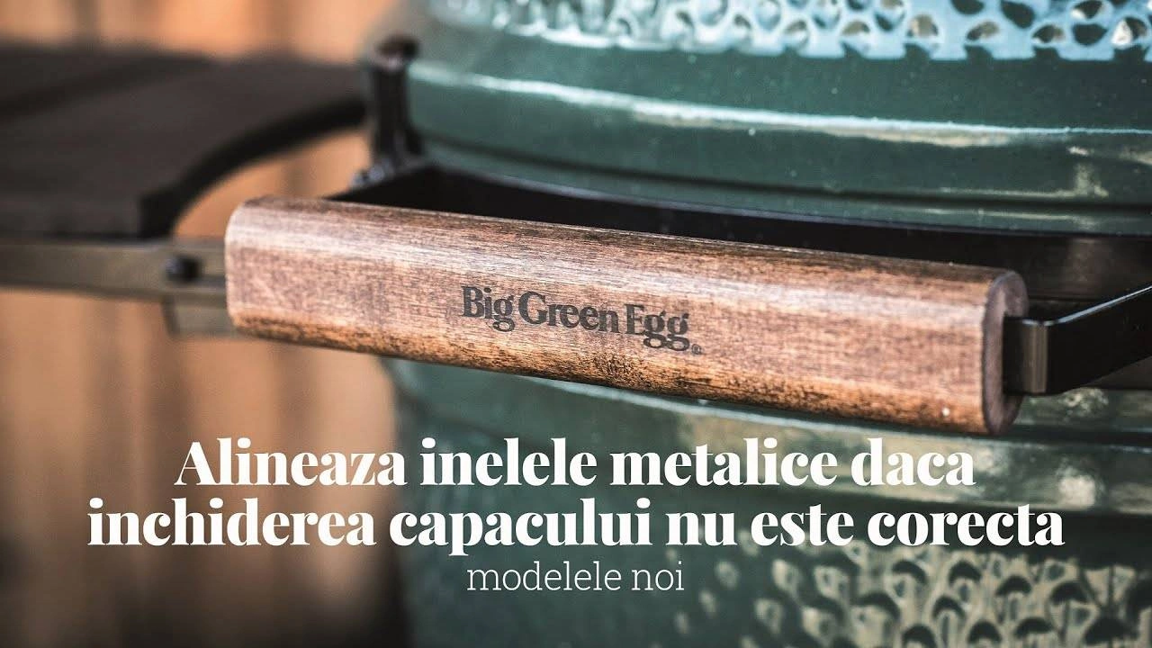 Inchiderea corecta a gratarului kamado Big Green Egg prin alinierea inelelor metalice